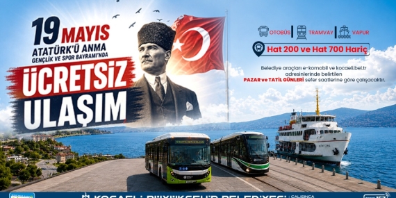 19 Mayıs’ta toplu taşıma ücretsiz