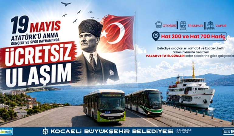 19 Mayıs’ta toplu taşıma ücretsiz (2)