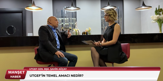 UTGEF Kurucu Başkanı Şahin Ağçay,